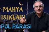 Mahya Işıkları 6. Gün | Pul Parası