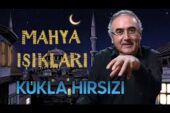 Mahya Işıkları 14.Gün | Kukla Hırsızı