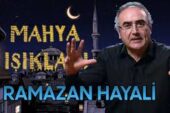 Mahya Işıkları 7. Gün | Ramazan Hayali