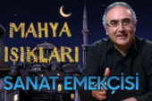 Mahya Işıkları 8. Gün | Sanat Emekçisi