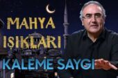 Mahya Işıkları 11.Gün | Kaleme Saygı