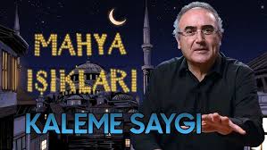 Mahya Işıkları 11.Gün | Kaleme Saygı