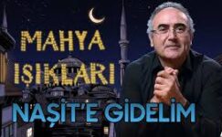 Mahya Işıkları 4. Gün | Naşit’e Gidelim