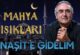 Mahya Işıkları 4. Gün | Naşit’e Gidelim