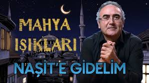 Mahya Işıkları 4. Gün | Naşit’e Gidelim