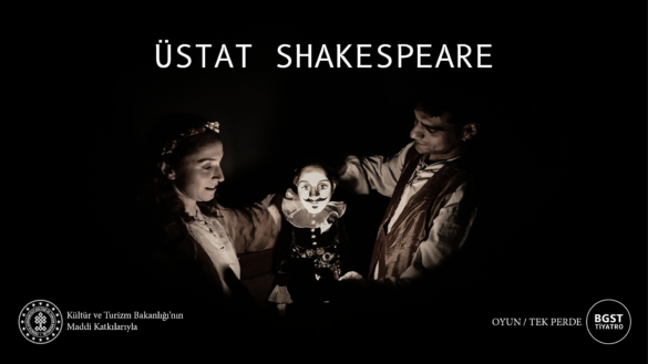 Üstat Shakespeare Seyirciyle Buluşuyor!