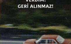 İÇİMDEN GELDİ VERDİM! GERİ ALINMAZ!