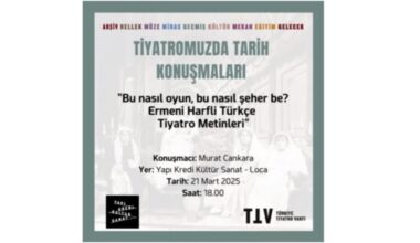 Tiyatromuzda Tarih Konuşmaları: