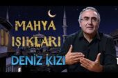 Mahya Işıkları 20.Gün | Deniz Kızı