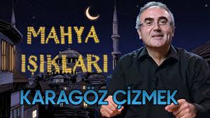 Mahya Işıkları 28.Gün | Karagöz Çizmek