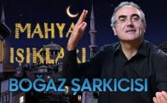 Mahya Işıkları 22.Gün | Boğaz Şarkıcısı