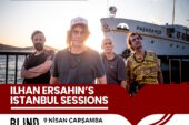 ILHAN ERSAHIN’S ISTANBUL SESSIONS