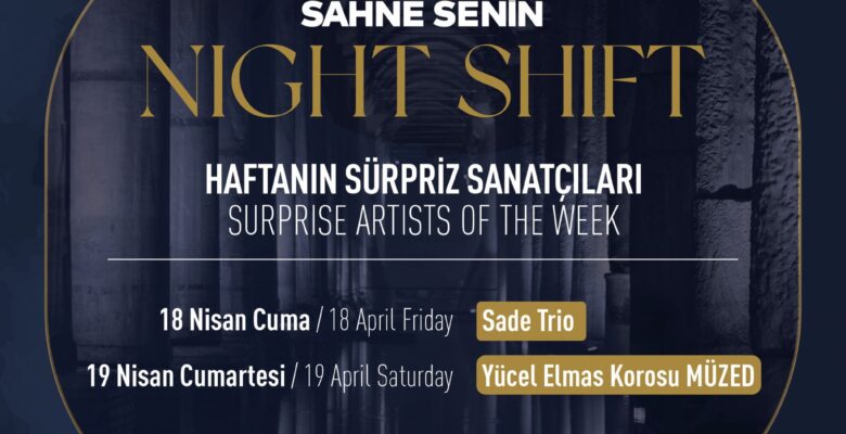 Sahne Senin Night Shift