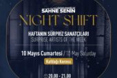 Sahne Senin Night Shift