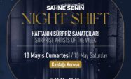 Sahne Senin Night Shift