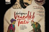 Mehmet Ali Dönmez İle “Venedikli Tacir” Üzerine Söyleşi