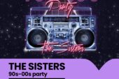 The Sisters 90s – 00s Party