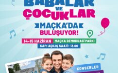 Babalar ve çocuklar Maçka’da buluşuyor!