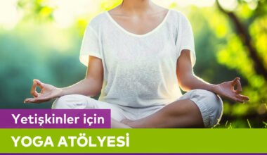Yetişkinler için Yoga Atölyesi