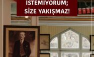 ORAYI BOŞ GÖRMEK İSTEMİYORUM; SİZE YAKIŞMAZ!