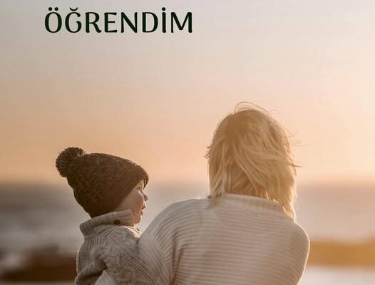 ANNEMDEN ÖĞRENDİM