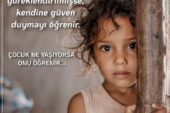 ÇOCUK NE YAŞIYORSA ONU ÖĞRENİR
