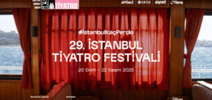 29. İstanbul Tiyatro Festivali’nde