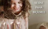 TATLI BİR ÇOCUK SESİNE PAHA BİÇİLMEZ