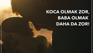 KOCA OLMAK ZOR, BABA OLMAK DAHA DA ZOR! KOCA OLMAK ZOR, BABA OLMAK DAHA DA ZOR!