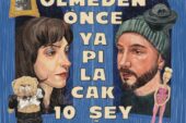 “Ölmeden Önce Yapılacak 10 Şey”