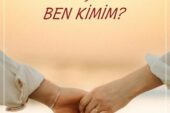BU İLİŞKİDE BEN KİMİM?