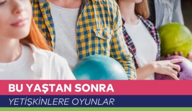 Bu Yaştan Sonra – Yetişkinlere Oyunlar