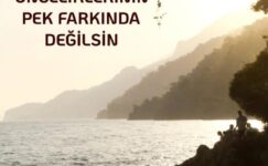ÖNCELİKLERİNİN PEK FARKINDA DEĞİLSİN