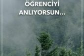VELİYİ TANIYINCA ÖĞRENCİYİ ANLIYORSUN…