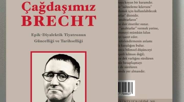 Brecht’e Bugünden Bakmak Üzerine Bir Kitap: