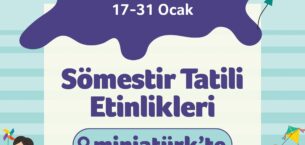 Miniakulüp Sömestir Tatili Etkinlikleri
