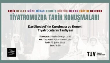 Tiyatromuzda Tarih Konuşmaları Yeni Mevsime Başlıyor: