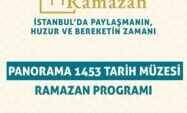 Panorama 1454 Tarih Müzesi Ramazan Etkinlikleri