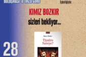 Kımız Bozkır’ın “Tiyatro Nereye?” Kitabı Yayınlandı