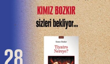 Kımız Bozkır’ın “Tiyatro Nereye?” Kitabı Yayınlandı