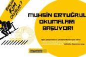Muhsin Ertuğrul Okumaları Başlıyor