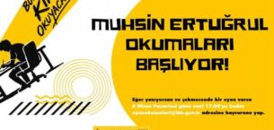 Muhsin Ertuğrul Okumaları Başlıyor