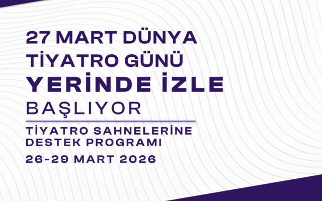 İBB Kültür’den “Yerinde İzle: Tiyatrolara Destek Programı”