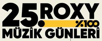 Bu yıl 25. kez düzenlenecek Roxy Müzik Günleri’ni
