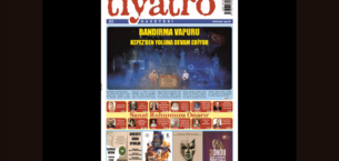 Tiyatro Gazetesinin 179. Mayıs sayısından Merhaba,