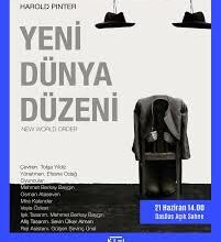 Pinter’ın “Yeni Dünya Düzeni” DasDas Açık Sahne’de