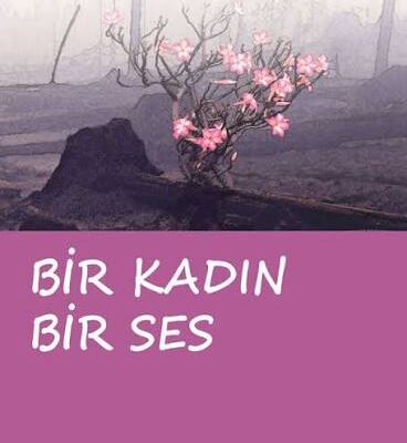 BİR KADIN BİR SES