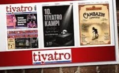 Tiyatro Gazetesi’nin 182. Ağustos sayısından Merhaba,