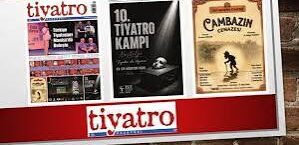 Tiyatro Gazetesi’nin 182. Ağustos sayısından Merhaba,