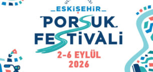 Uluslararası Eskişehir Porsuk Festivali 2-6